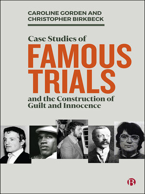cover image of Case Studies of Famous Trials and the Construction of Guilt and Innocence